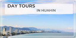 One Day Tours in Hua Hin