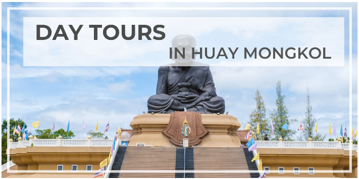 Day Tours In Huay Mongkol