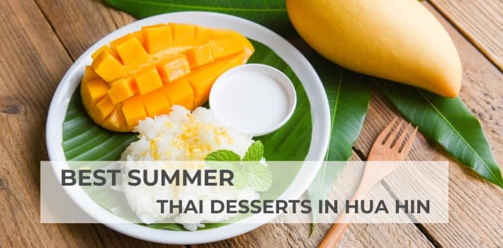 Best Summer Thai Desserts in Hua Hin