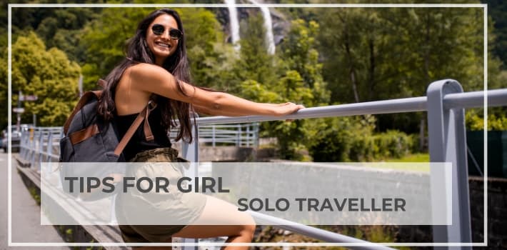 Tips for Girl Solo Traveller