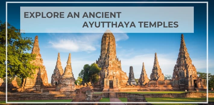 Explore An Ancient Ayutthaya Temples